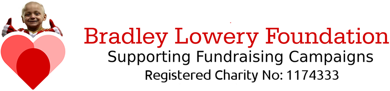 Bradley Lowery Foundation - Supporting Fundraising Campaigns (Registered Charity No: 1174333